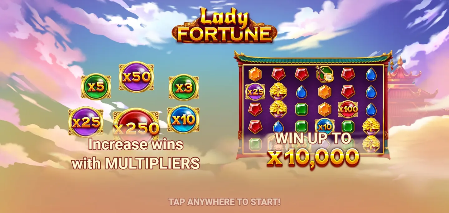 Lady Fortune intro screen: multiplier orbs from x3 to x250 and the line WIN UP TO x10,000